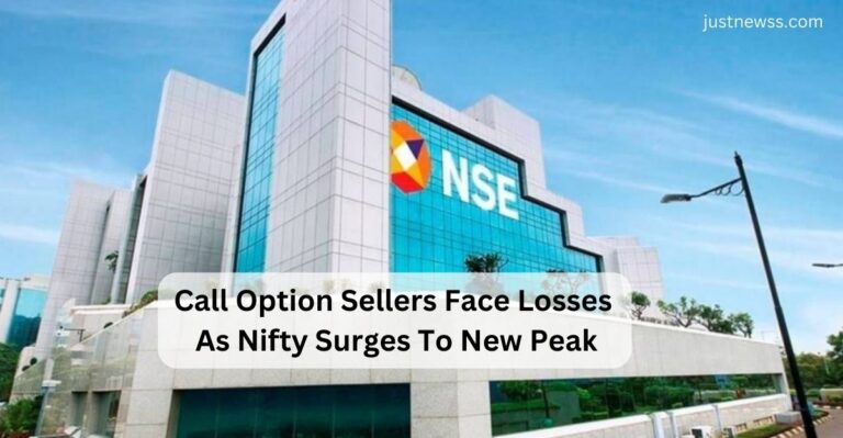 Call Option Sellers Face Losses As Nifty Surges To New Peak