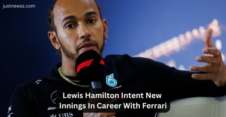 Lewis Hamilton Intent New Innings In Career With Ferrari