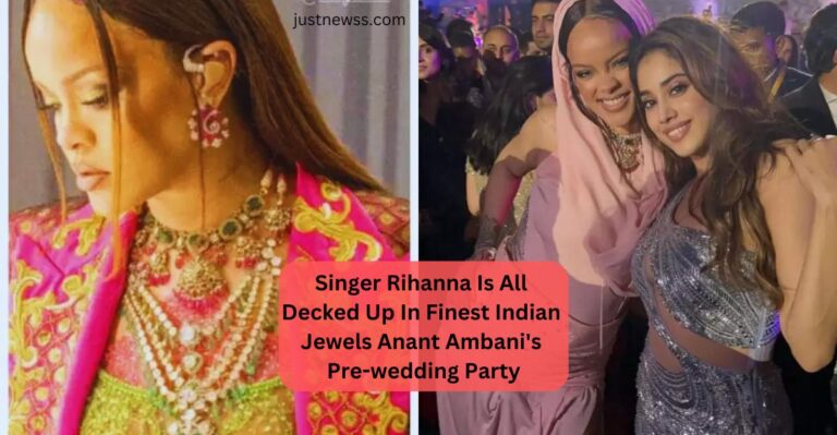 Singer Rihanna Is All Decked Up In Finest Indian Jewels Anant Ambani’s Pre-wedding Party